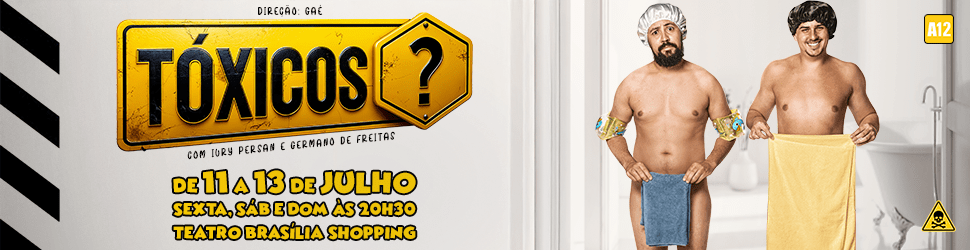 Banner Espetáculo Toxicos