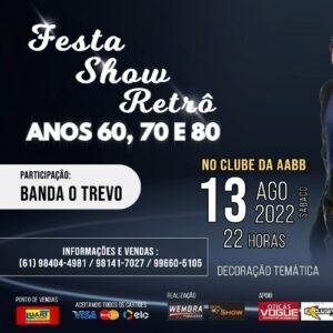 Festa Show Retrô Anos 60, 70 e 80_deboa brasilia