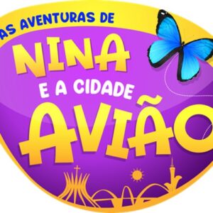 Espetáculo As Aventuras de Nina e a Cidade Avião_deboa Brasilia