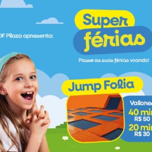 Jump Folia - DF Plaza Shopping 2024 Deboa Brasilia