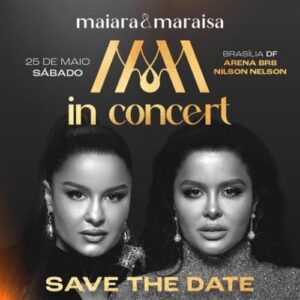 Maiara e Maraisa In Concert Brasília