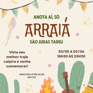 Arraiá São Judas Tadeu 2024_DeBoa Brasília