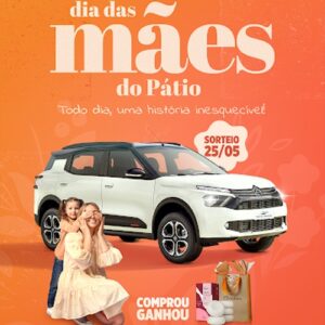 Pátio Brasil Shopping celebra o Dia das Mães com promoção exclusiva_DeBoa Brasília