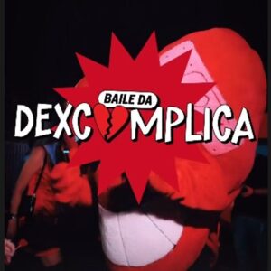 Baile da Dexcomplica_DeBoa Brasilia