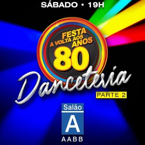 Festa A Volta aos Anos 80_DeBoa Brasilia