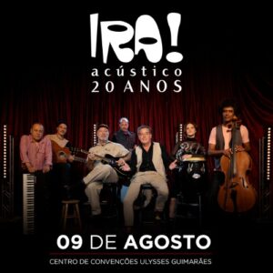 IRA Acústico 20 Anos em Brasília_DeBoa Brasilia