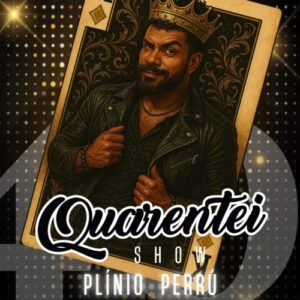 Quarentei - Show de Plínio Perrú_DeBoa Brasília