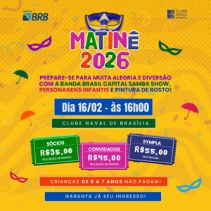 Matinê de Carnaval 2026 no Clube Naval_DeBoa Brasília